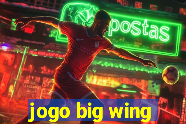 jogo big wing